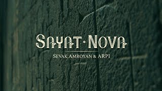 Sevak Amroyan & ARPI - Sayat-Nova (2023)