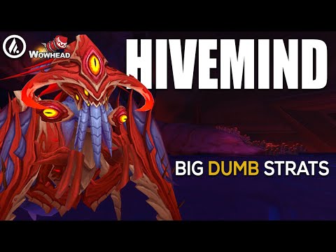 Big Dumb Strats | Hivemind Guide - Mythic Ny'alotha