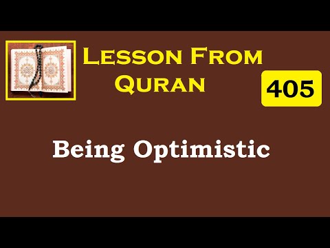 405 - Being Optimistic I Lessons from Quran I Animated & Illustrated