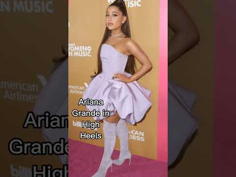 #Ariana #Grande in #High #Heels #shorts #ytshorts #trending #fashion #new #style ##UK #USA