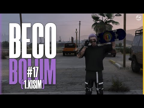 BEÇO BÖLÜM 17 (1.KISIM) - TİKİMLE OYNAMA, SÖYLEDİM SANA! | VennyV