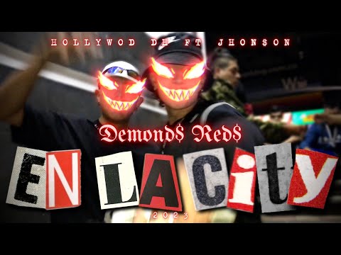 EN LA CITY - HOLLYWOOD DH ft JHON$ON [DEMOND$ RED$] (Video Oficial)