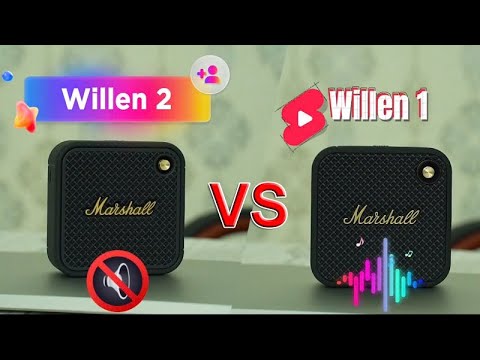 So sánh loa Marshall Willen và Marshall Willen 2