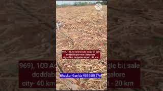 100 Acres land sale Dodbalapur Karnataka Bangalore Airport near single bit sale GP holder#dodbalapur