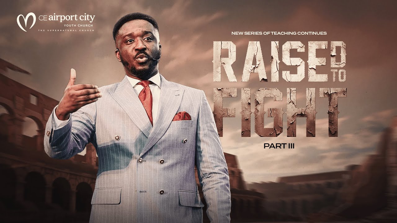 Raised To Fight - Part 3 || Sunday Service Full Sermon || 15th September, 2024