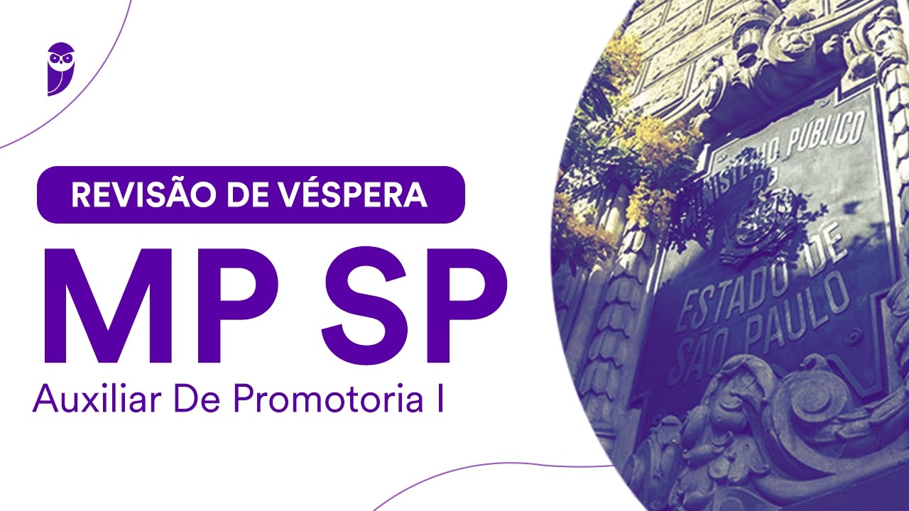 Revisão de Véspera MP SP - Auxiliar De Promotoria I