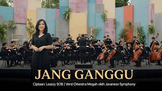 Download lagu JANG GANGGU – Versi Orkestra Megah | Ciptaan Leazzy SOB | Javanese Symphony mp3