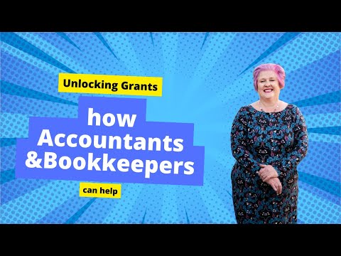 Unlocking Grants: How Accountants and Bookkeepers Can Help