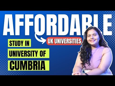 Study In University of Cumbria | Study in UK | Top Programs, Fees, Eligibility, Scholarships