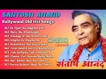Santosh Anand Hit Songs संतोष आनंद के गाने Santosh Anand Song 90 S Eve