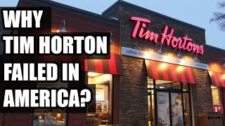 Why Tim Hortons Failed in the USA?