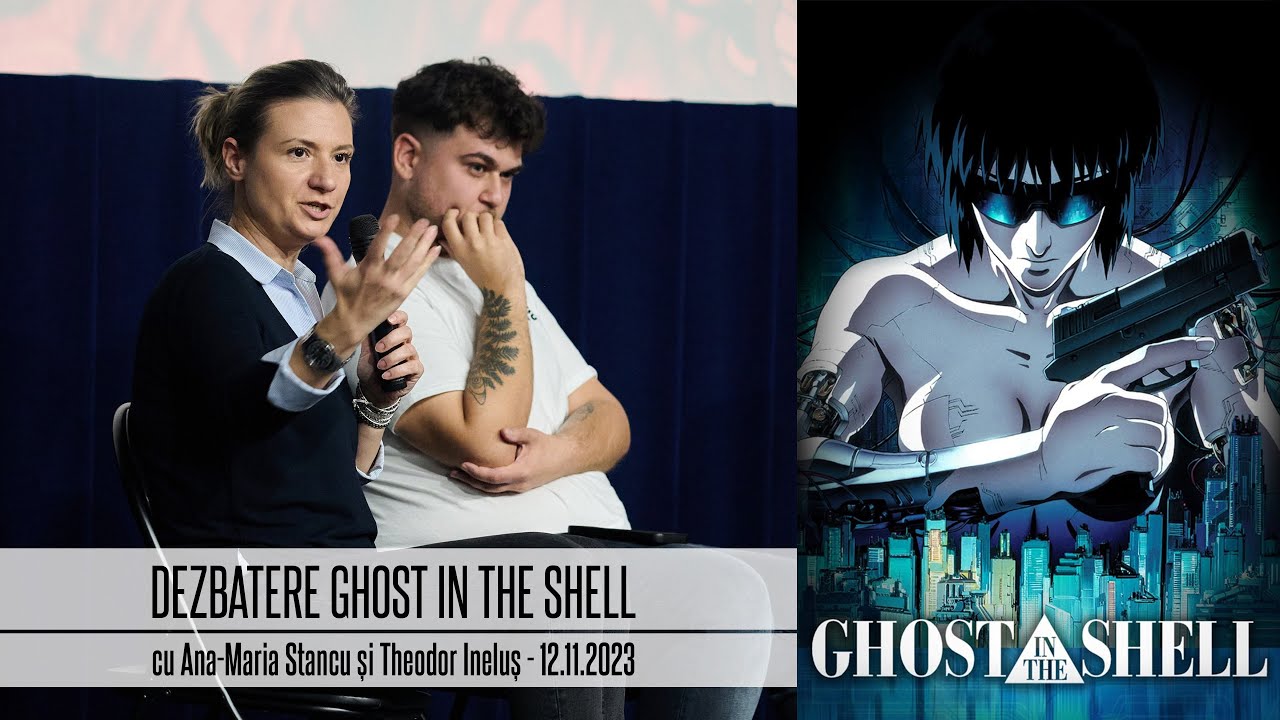 GHOST IN THE SHELL - dezbatere