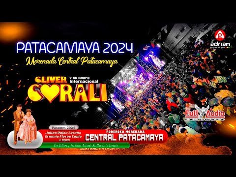 CORALI EN VIVO-MORENADA CENTRAL PATACAMAYA 2024