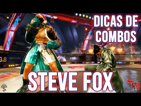 Combo Tips with STEVE FOX (TEKKEN 7 PT-BR SEASON 3.33)