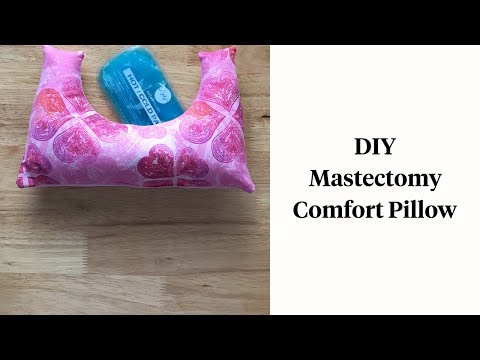 Tutorial: How To Make A Mastectomy Comfort Pillow {Free Pattern}