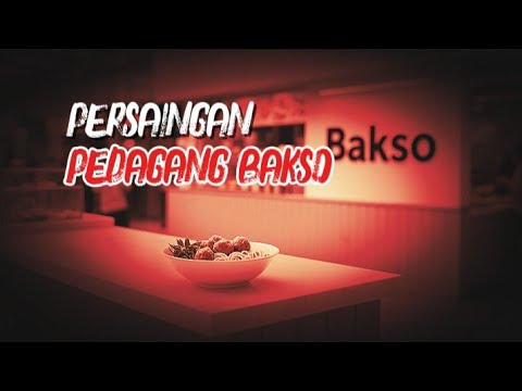 Kisah horror ‼️ PERSAINGAN PEDAGANG BAKSO 