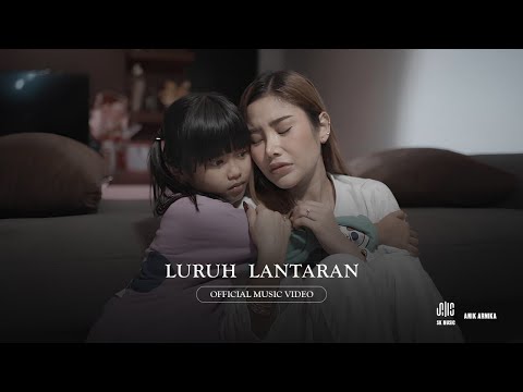 ANIK ARNIKA - LURUH LANTARAN [ Official Music Video ] #Luruhlantaran #anikarnika