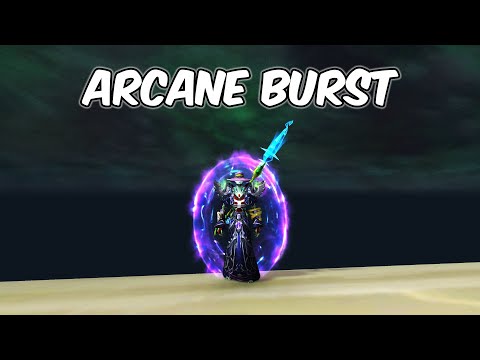 ARCANE BURST - Arcane Mage PvP - 9.1.5 WoW Shadowlands