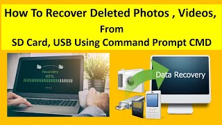 How To Recover Deleted Photos,Videos, From SD Card, USB  Using Command Prompt CMD