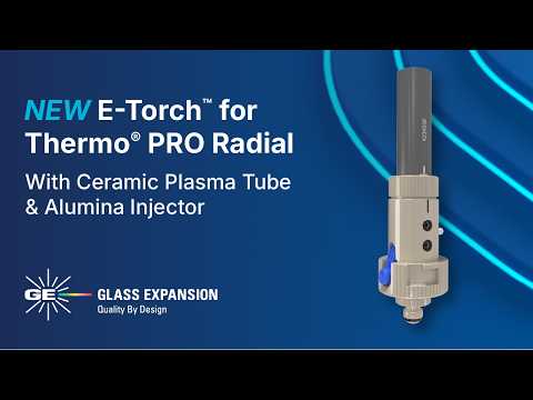 E-Torch™ with Ceramic Plasma Tube for Thermo Fisher Scientific® PRO Radial ICP-OES