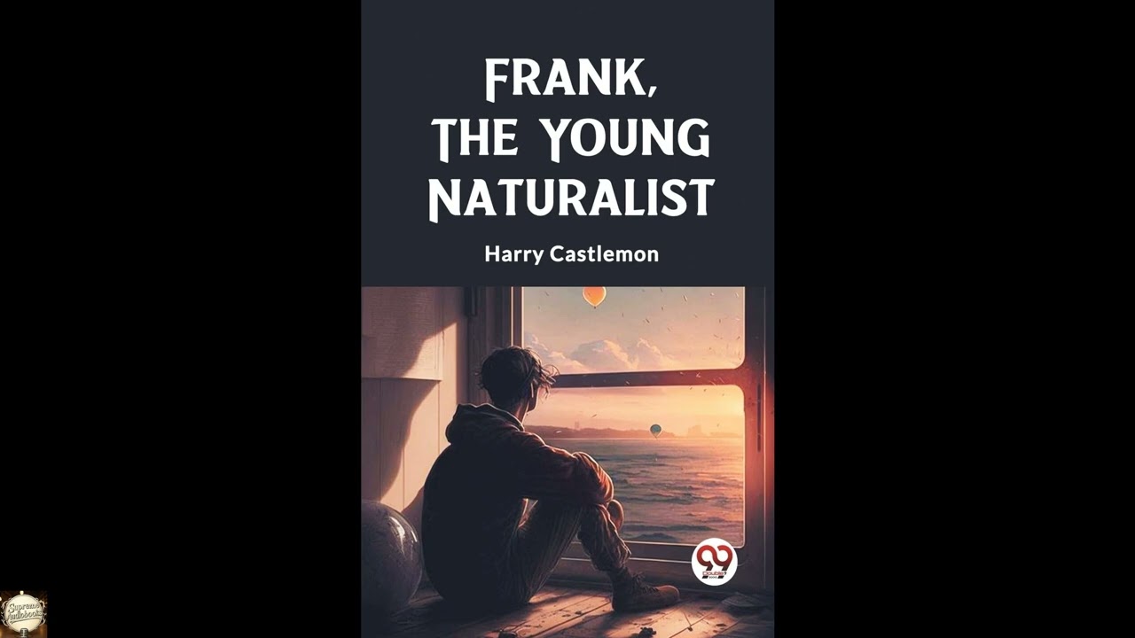 Frank, the Young Naturalist Harry Castlemon