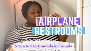 I CAN'T FIT IN AN AIRPLANE RESTROOM!!!!!!? // Sea to Sky Gondola in Canada Experience