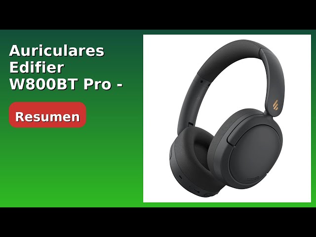 Vídeo relacionado con Edifier W800BT Pro Auriculares con Cancelación Activa del Ruido Híbridos, Bluetooth 5.4, Audio Hi-Res, Reducción del Ruido de Las Llamadas AI, 45 Horas de Autonomía, Carga Rápida, Plegable - Negro