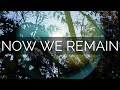 NOW WE REMAIN | Hangad