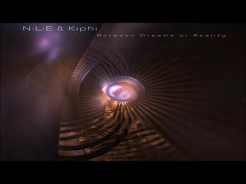 N:L:E (Natural Life Essence) & Kiphi - Between Dreams or Reality | Full Album