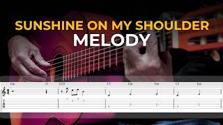 (Melody) Sunshine on My Shoulders - John Denver | EASY Guitar Lessons TAB - Guitar Tutorial