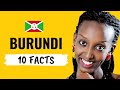BURUNDI: 10 Interesting Facts You Didn't Know