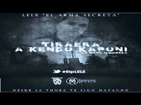 Lele El Arma Secreta   Tiraera Para Kendo La Mano Izquierda Rip Lele Original