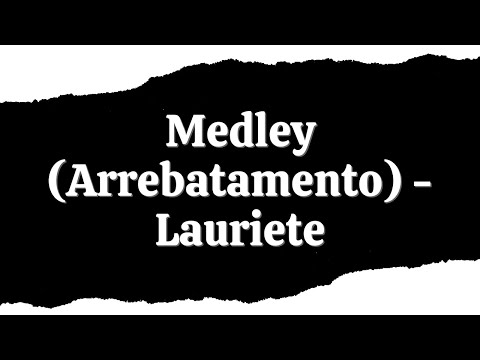 Medley Arrebatamento (Guarda o que tens/A volta do Rei/Sete trombetas) - Lauriete