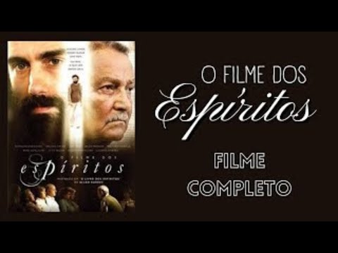 O Filme dos Espíritos.