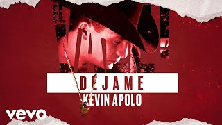 Valentín Elizalde, Kevin Apolo - Déjame