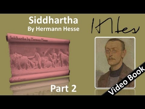 , title : 'Part 2 - Siddhartha Audiobook by Hermann Hesse (Chs 6-9)'