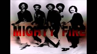 Mighty Fire = Sweet Lady