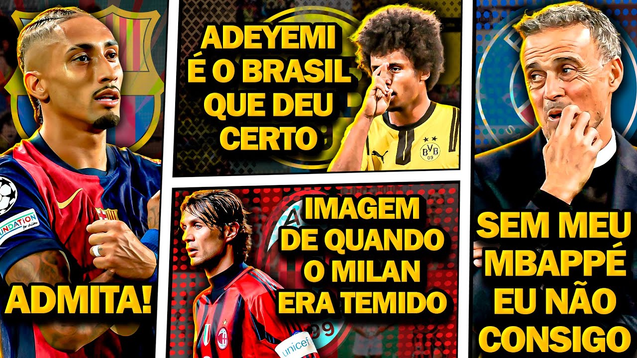 ADMITA! Raphinha é o MELHOR brasileiro da atualidade | PSG é PEQUENO DEMAIS | O MILAN JÁ ERA! E mais