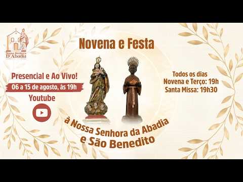 9ª Noite (14/08/2026) - Novena e Festa à Nossa Senhora D'Abadia e São Benedito - 19:30h