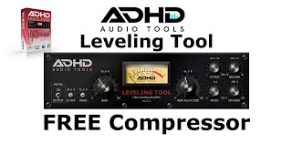 Video thumbnail for AdHd Leveling Tool | Tube Leveling Amplifier | Free Compressor VST/AU Plugin (Free Plugin) by Julian Doe