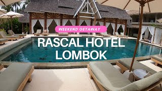 Rascal Hotel Lombok (quick tour)- Weekend Getaway