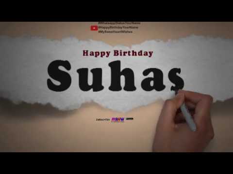 Happy Birthday Suhas | Whatsapp Status Suhas