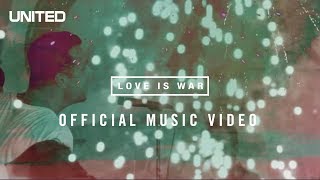 Love is War Music Video - Hillsong UNITED