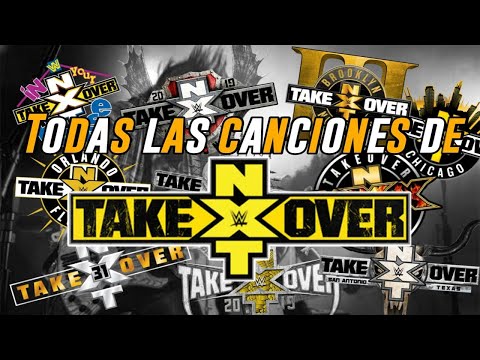 TODAS las canciones de NXT TakeOver // ALL NXT TakeOver Themes (2014-2020).