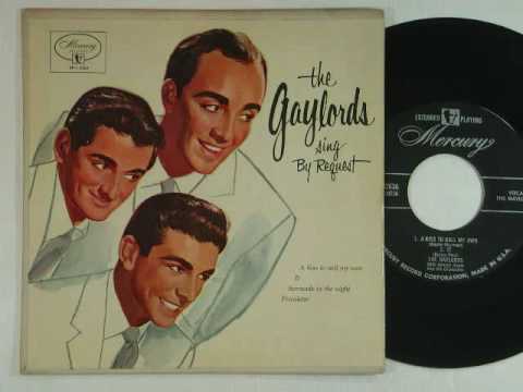 The Gaylords - No Arms Can Ever Hold You (1955)