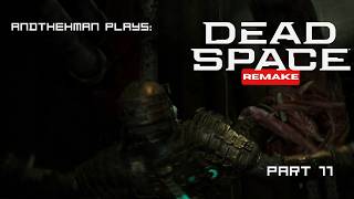 Let's Play Dead Space Remake Part 11 (A Deluge Of Dudes)