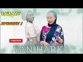 Yan Harka Hausa Novel Episode 1