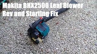 Makita BHX2500 Leaf Blower Rev and Starting Problem Fix