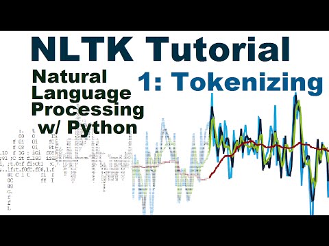 Natural Language Processing With Python and NLTK p.1 Tokenizing words and Sentences
