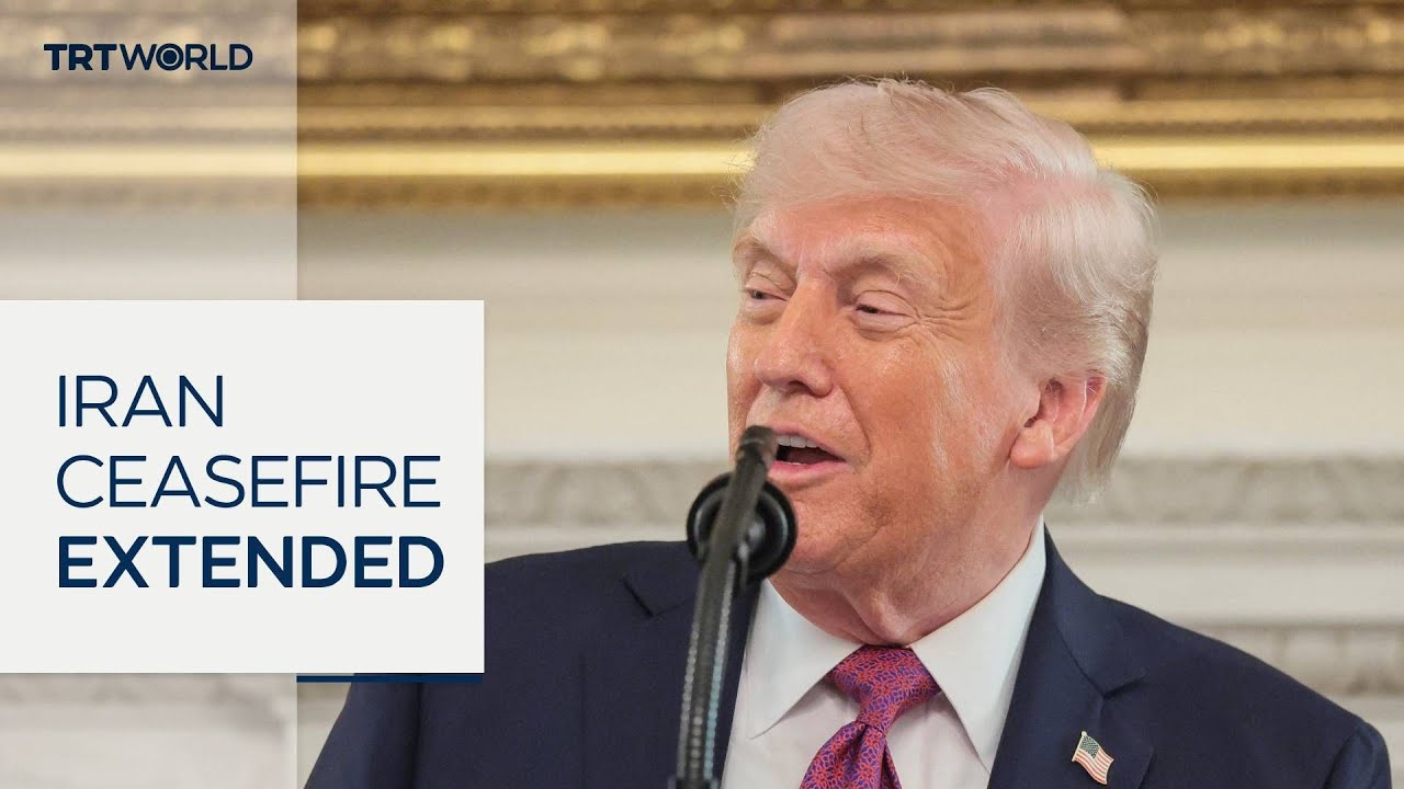 Trump announces extension of US-Iran ceasefire
